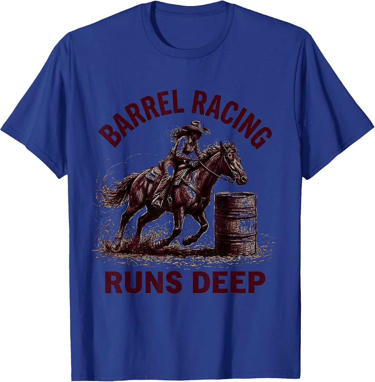Barrel Racing Runs Deep Western Rodeo Design T-Shirt - Royal Blue