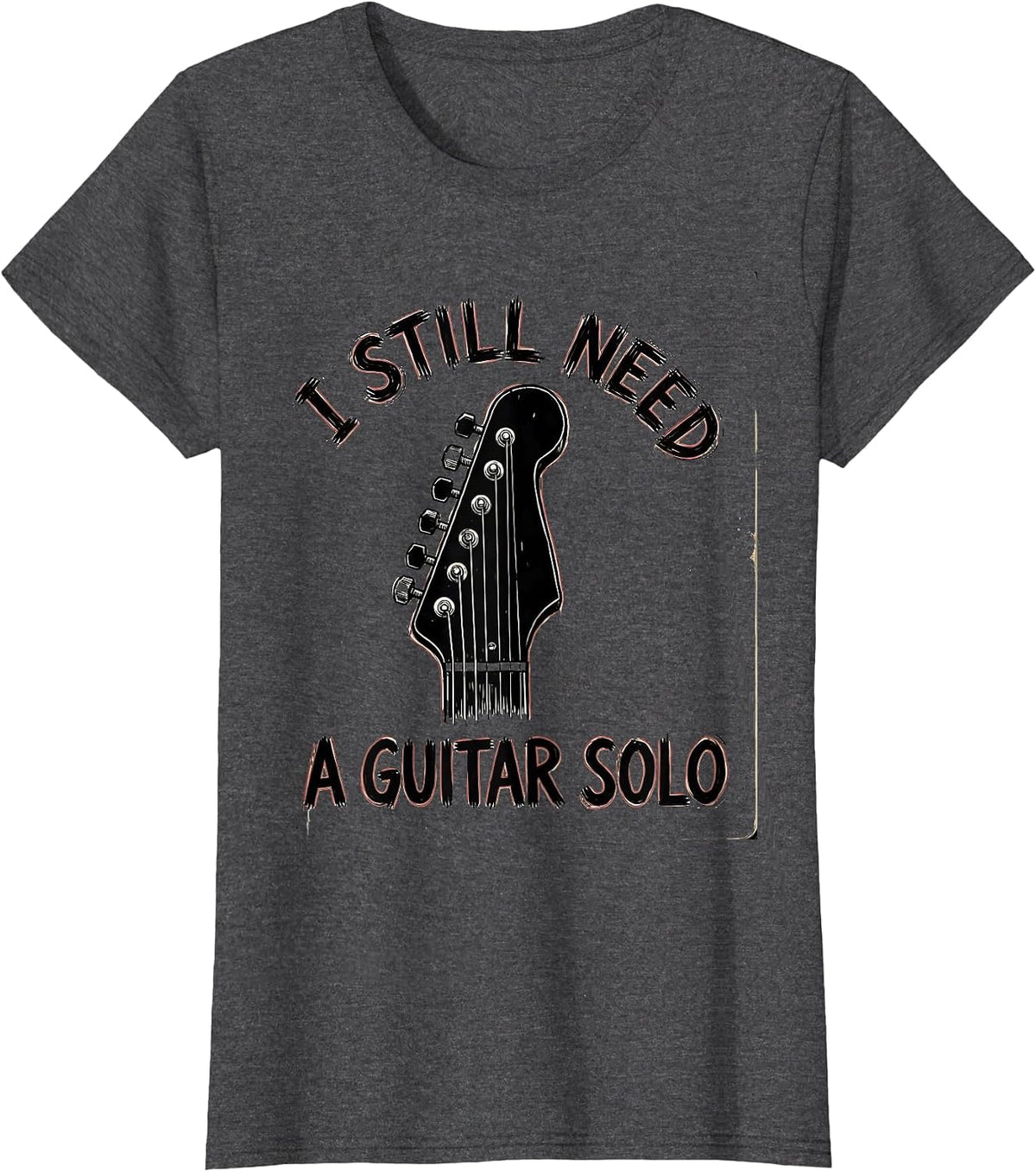 Women's I Still Need A Guitar Solo Funny Classic Rock Nostalgia Gift T-Shirt - Dark Heather Grey