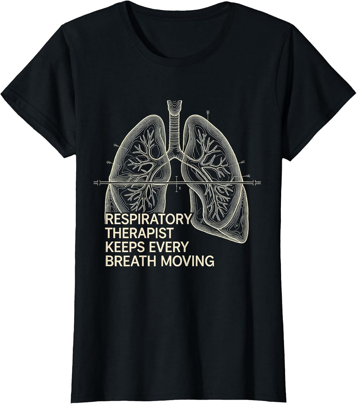 Respiratory Therapist Keeps Every Breath Moving RT T-Shirt - Black
