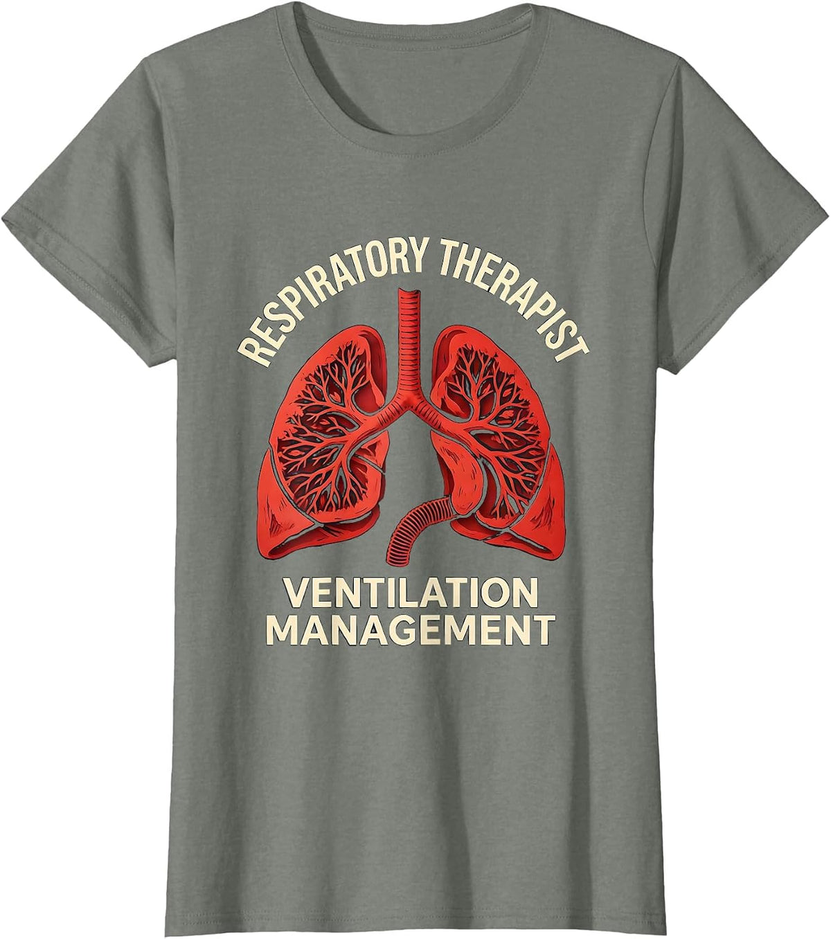 Respiratory Therapist Ventilation Management Healthcare T-Shirt - Olive Heather