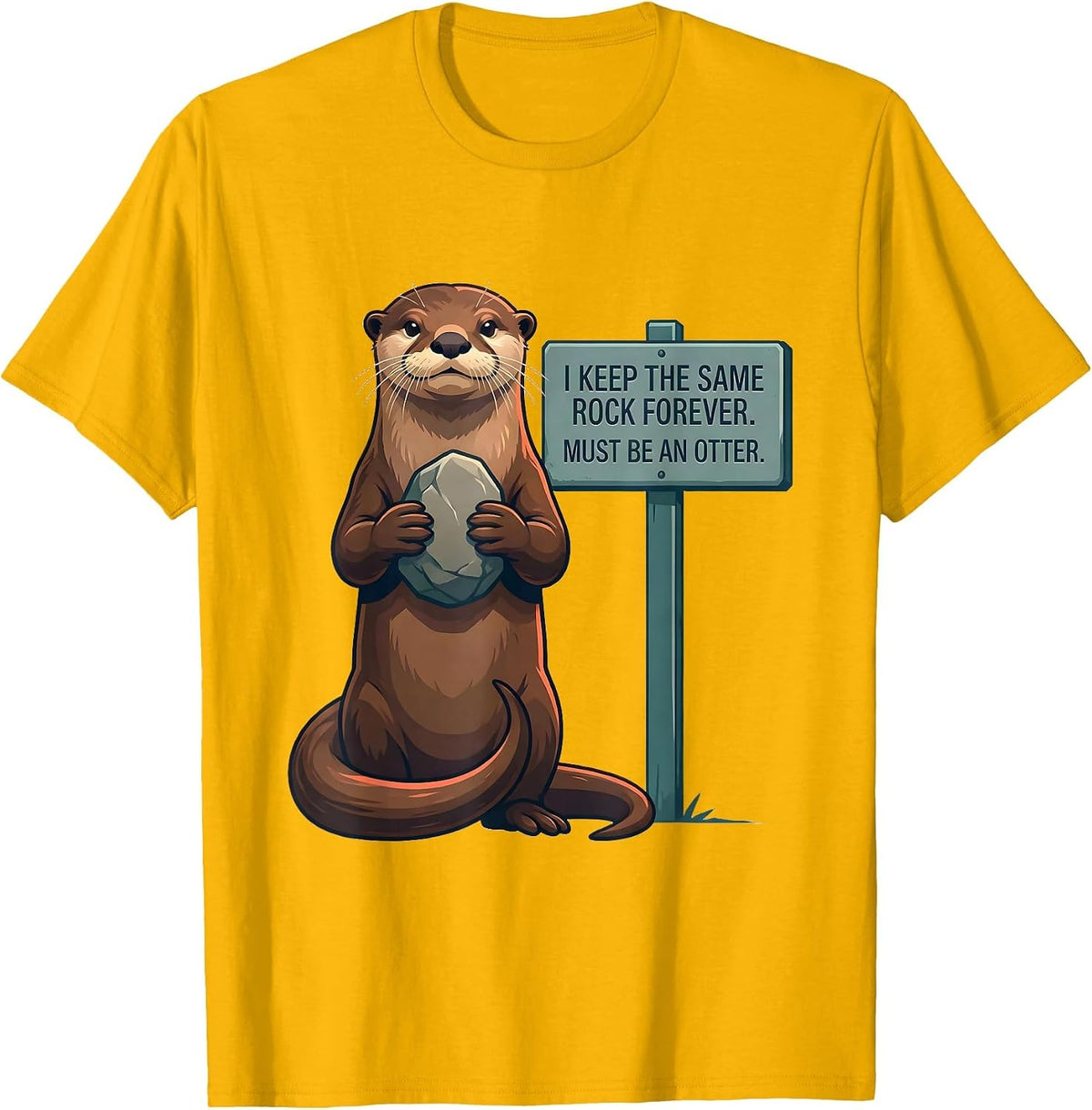 Men's I Keep The Same Rock Forever. Must Be An Otter. Funny Otter T-Shirt - Golden Yellow