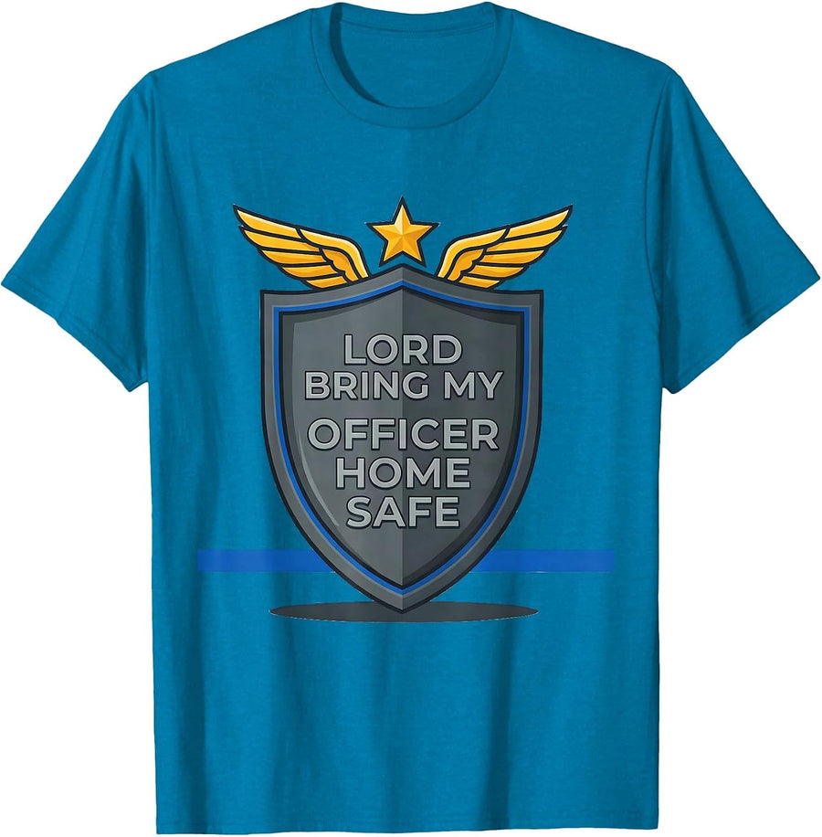 Lord, Bring My Officer Home Safe Thin Blue Line Police T-Shirt - Sapphire Blue