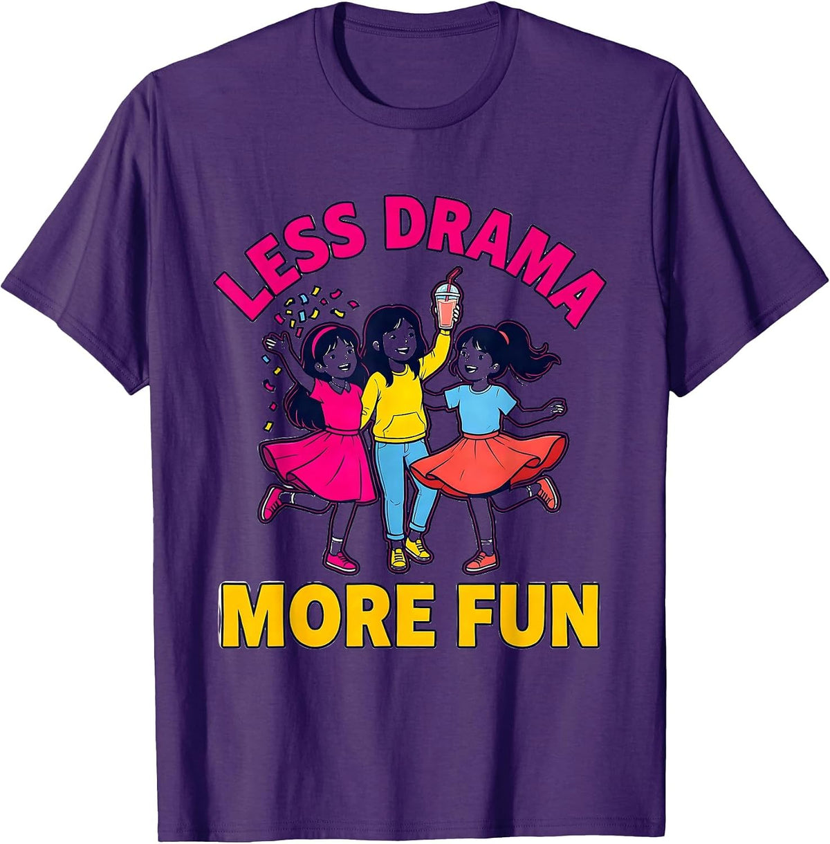 Men's Less Drama More Fun Girls Just Wanna Have Fun T-Shirt - Purple