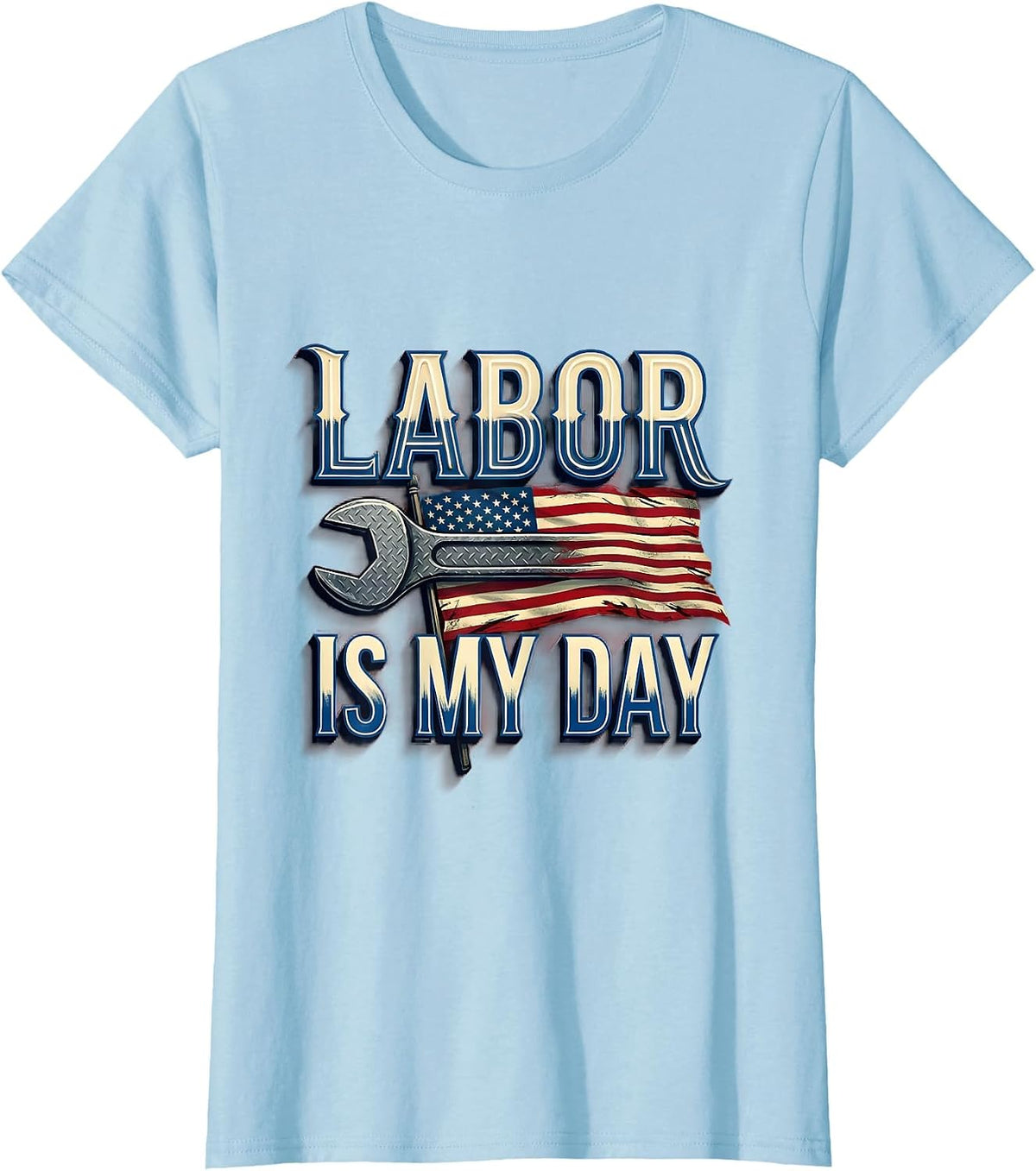 Labor Is My Day Vintage Handyman Mechanic Gift T-Shirt - Baby Blue