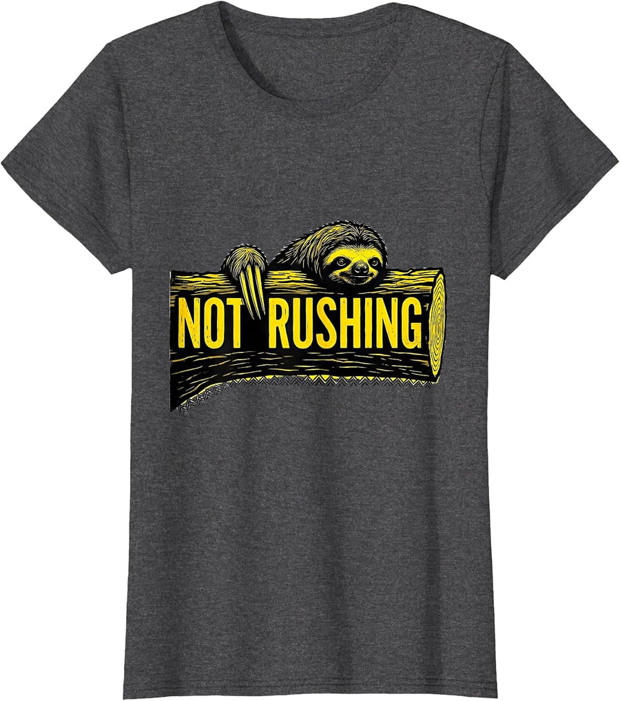 Women's Not Rushing Funny Sloth Lazy Humor Gift T-Shirt - Dark Heather Grey
