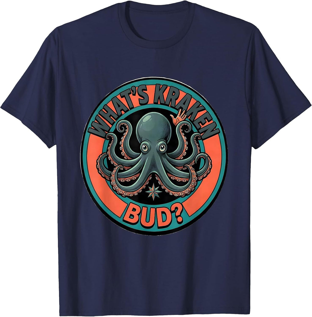 Men's What's Kraken, Bud? Midcentury Modern Octopus Lover Humor T-Shirt - Navy Blue