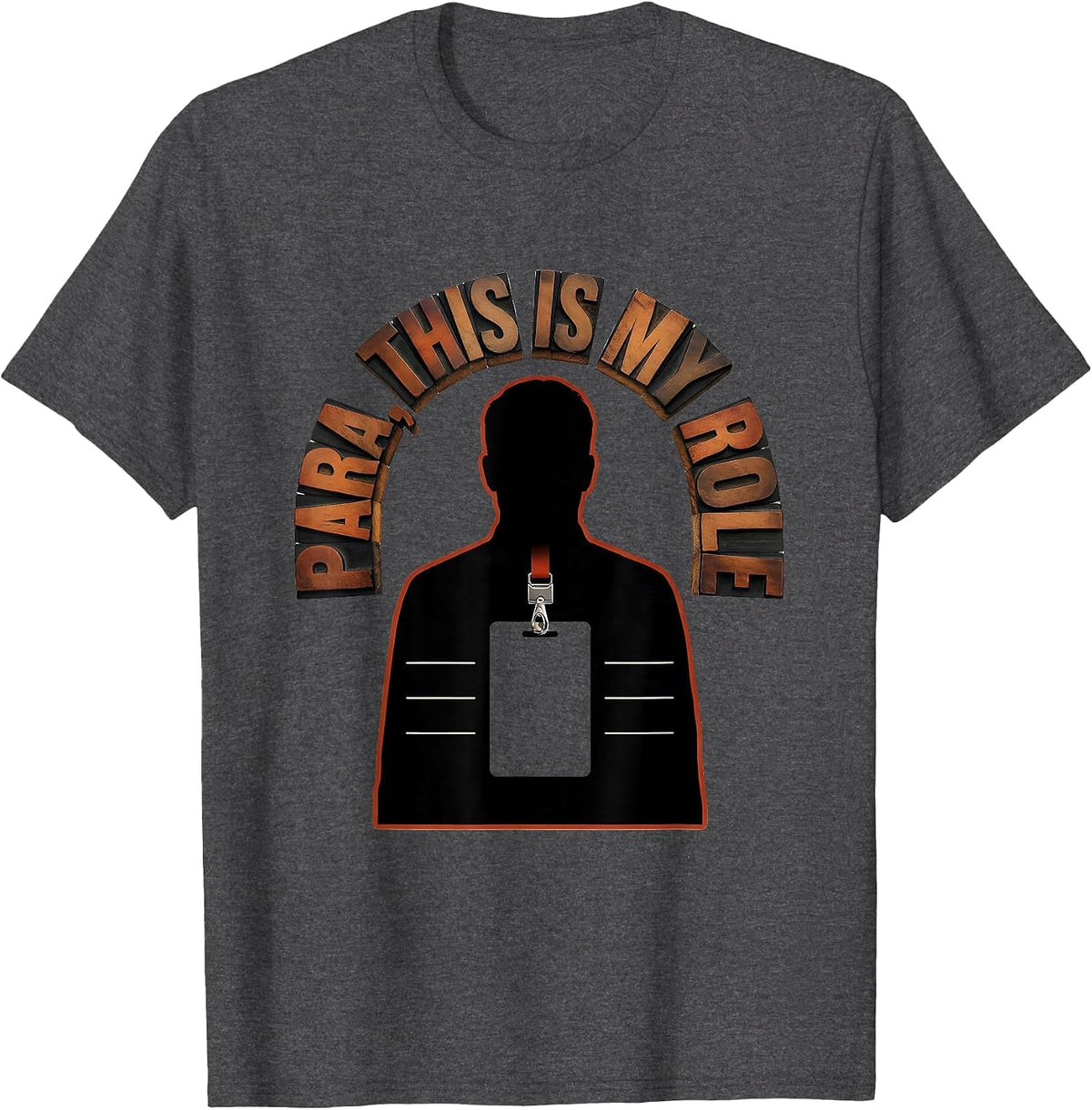 Para This Is My Role Funny Paraprofessional School Staff T-Shirt - Dark Heather Grey