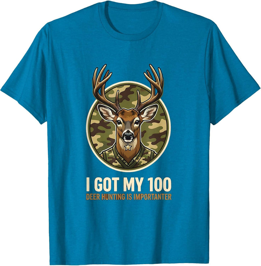 I Got My 100, Deer Hunting Is Importanter Camo T-Shirt - Sapphire Blue
