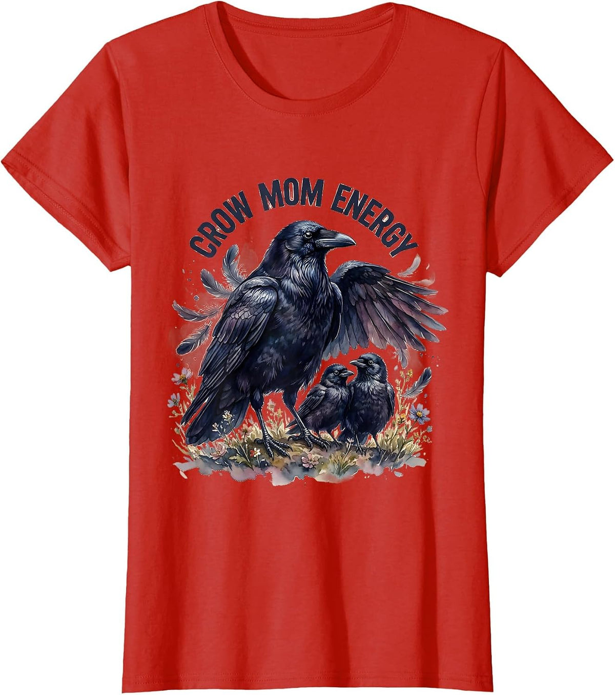 Crow Mom Energy Bold Graphic Design T-Shirt - Red