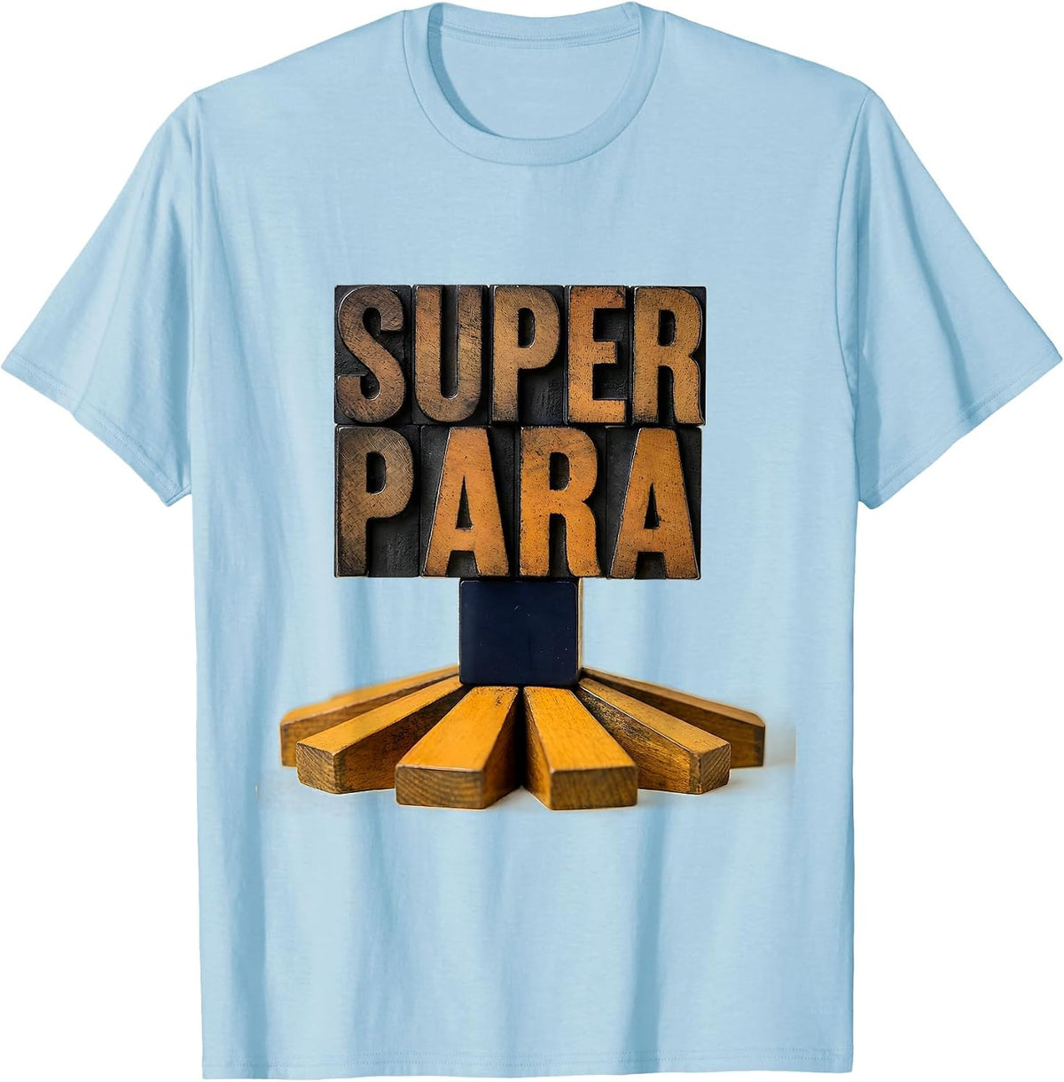 Men's Super Para Wood Type Paraprofessional Appreciation Back T-Shirt - Baby Blue