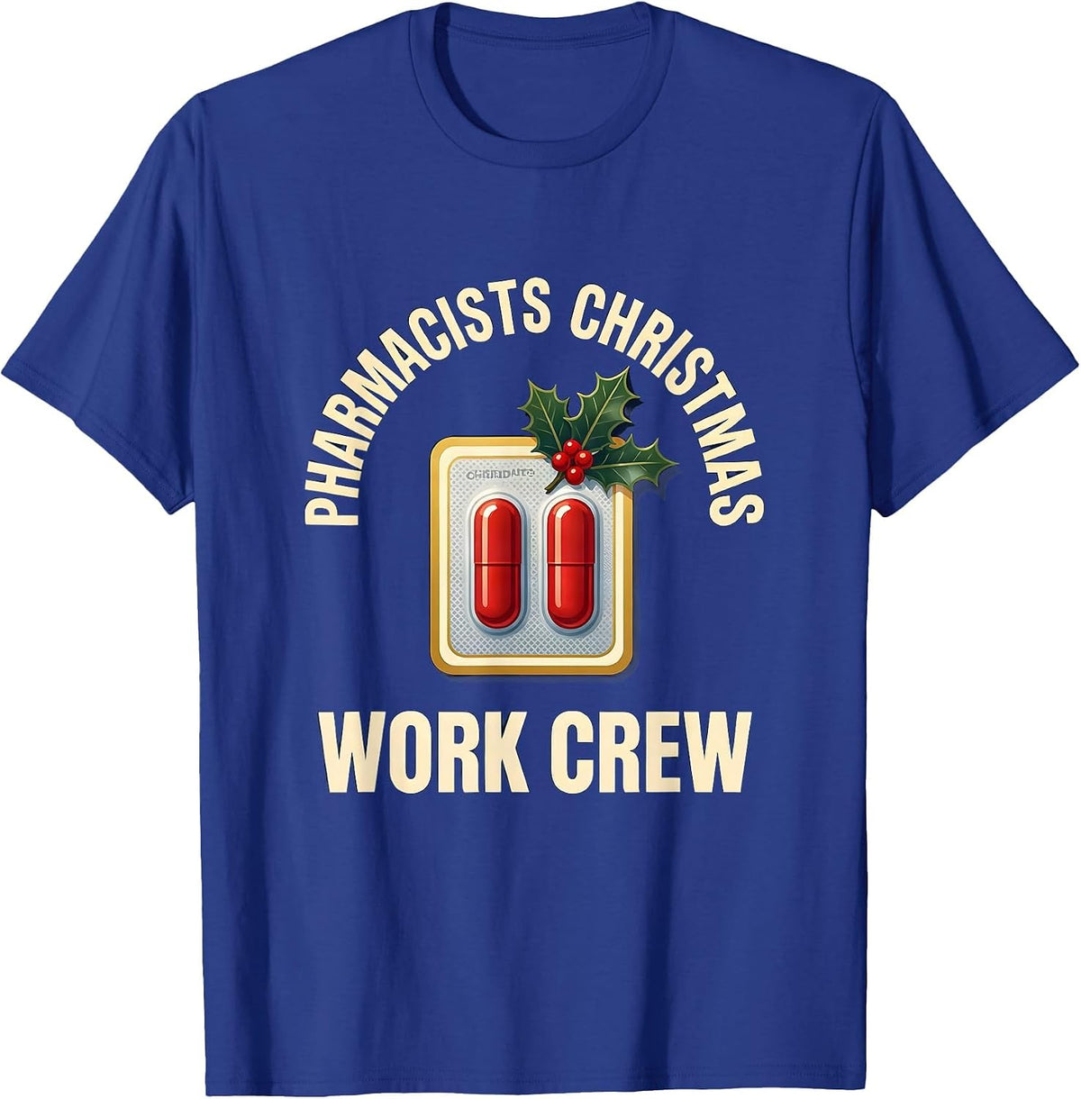 Men's Pharmacists Christmas Work Crew Funny Pharmacy Squad Holiday T-Shirt - Royal Blue