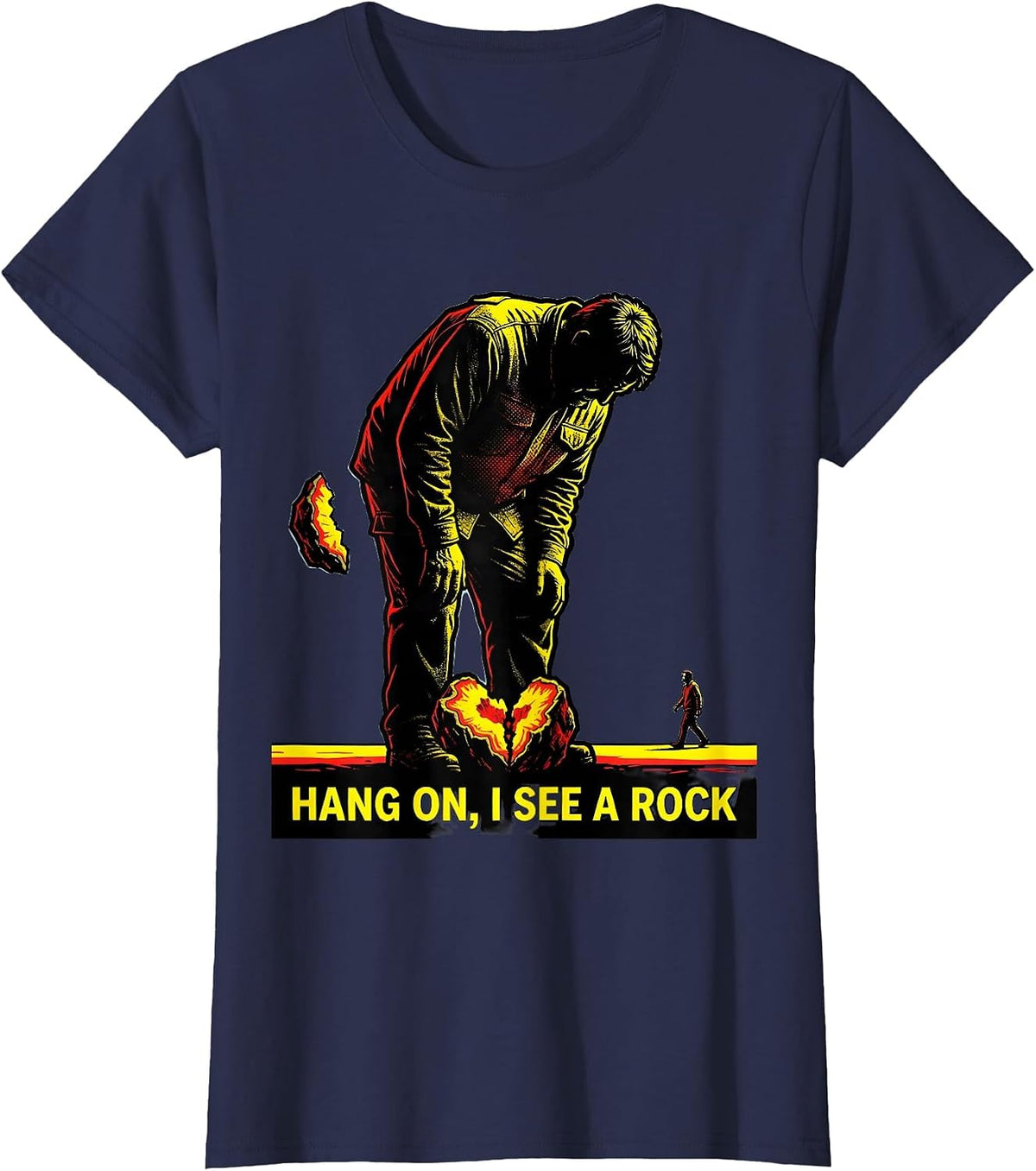 Women's Hang On, I See A Rock Funny Rock Collector Geology Humor T-Shirt - Navy Blue
