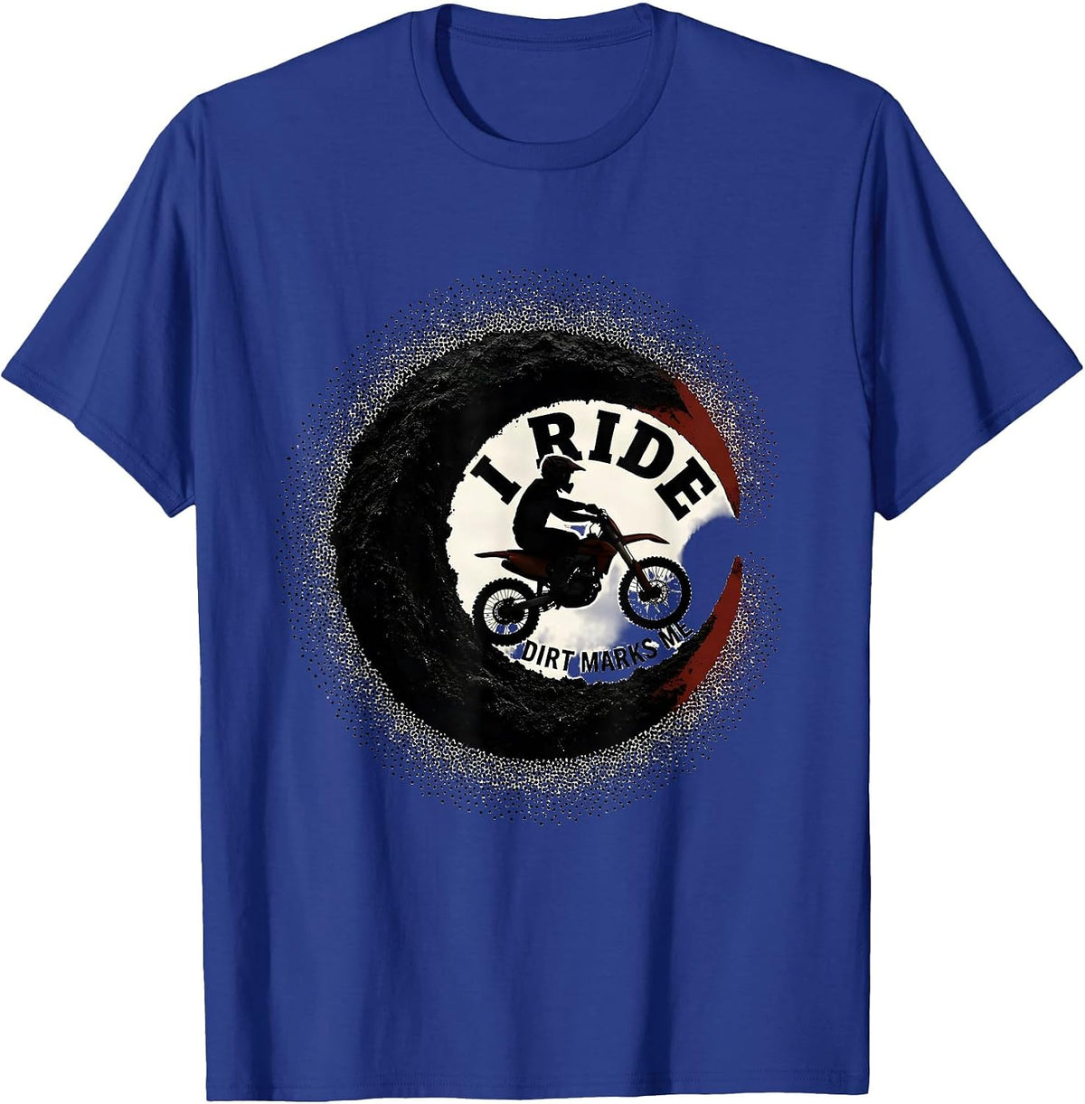 I Ride, Dirt Marks Me Blackwork Dotwork Dirt Bike Motocross T-Shirt - Royal Blue