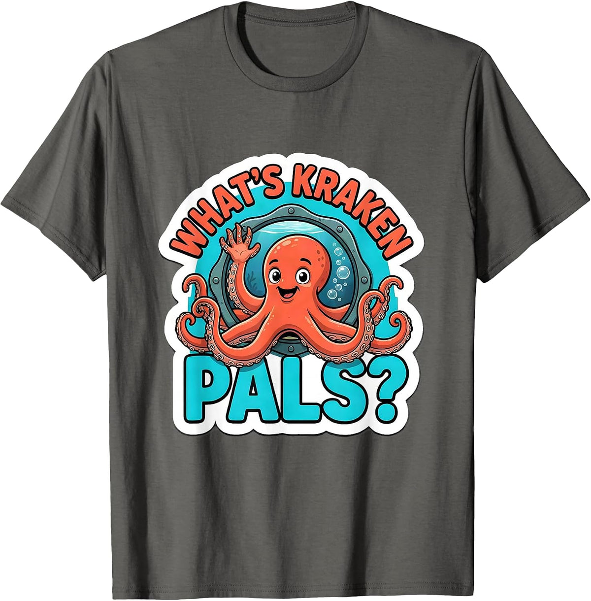 Men's What's Kraken, Pals? Funny Octopus Lover Sticker Style T-Shirt - Asphalt Grey