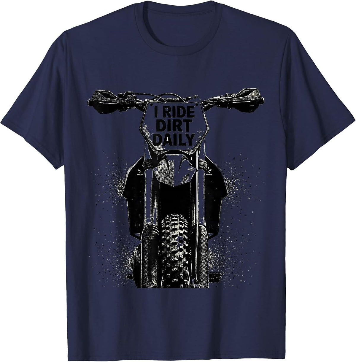 Men's I Ride Dirt Daily Rugged Motocross Dirt Bike Rider Gift T-Shirt - Navy Blue