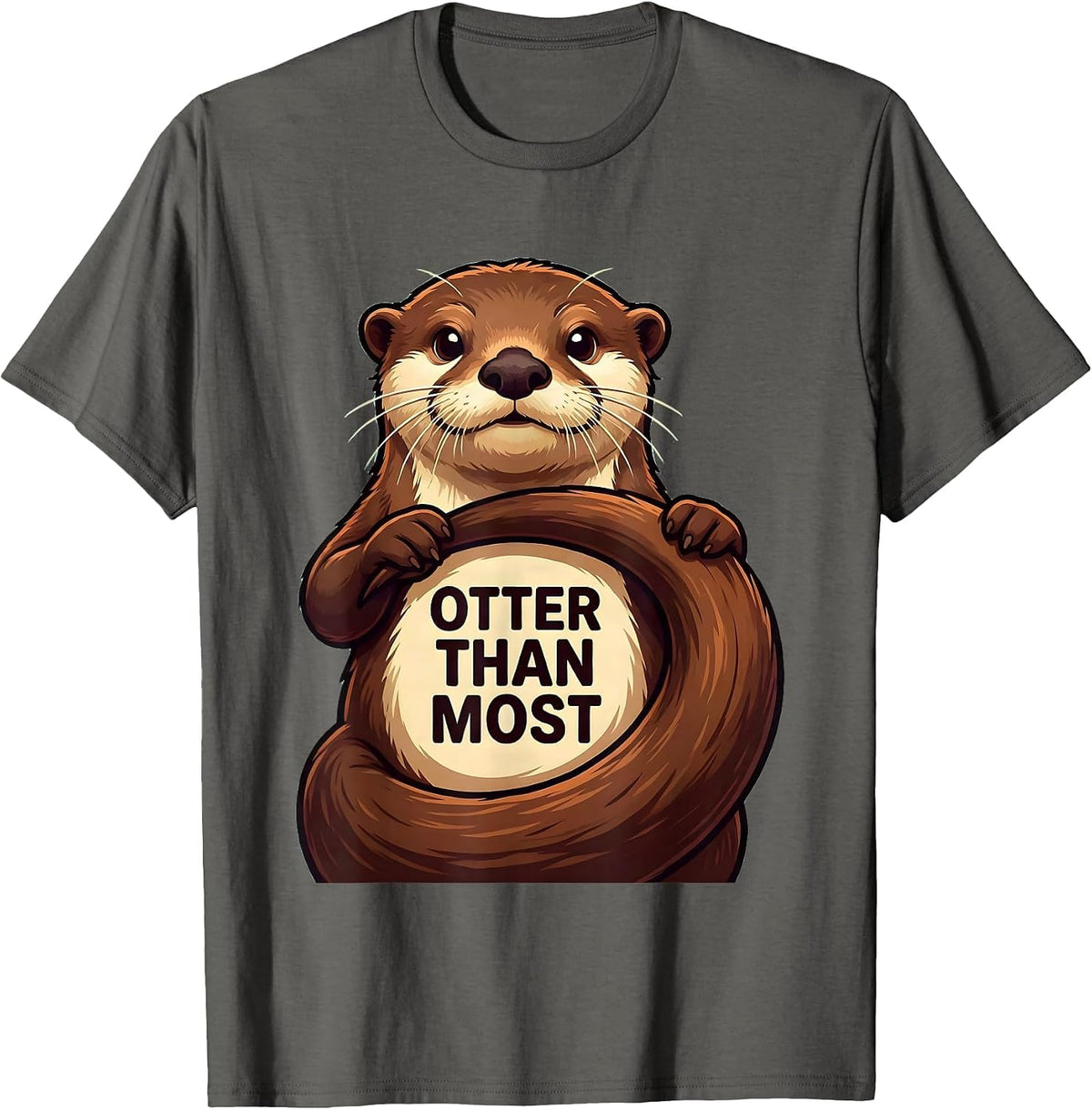 Men's Otter Than Most Funny Otter Lover Cartoon Novelty Gift T-Shirt - Asphalt Grey