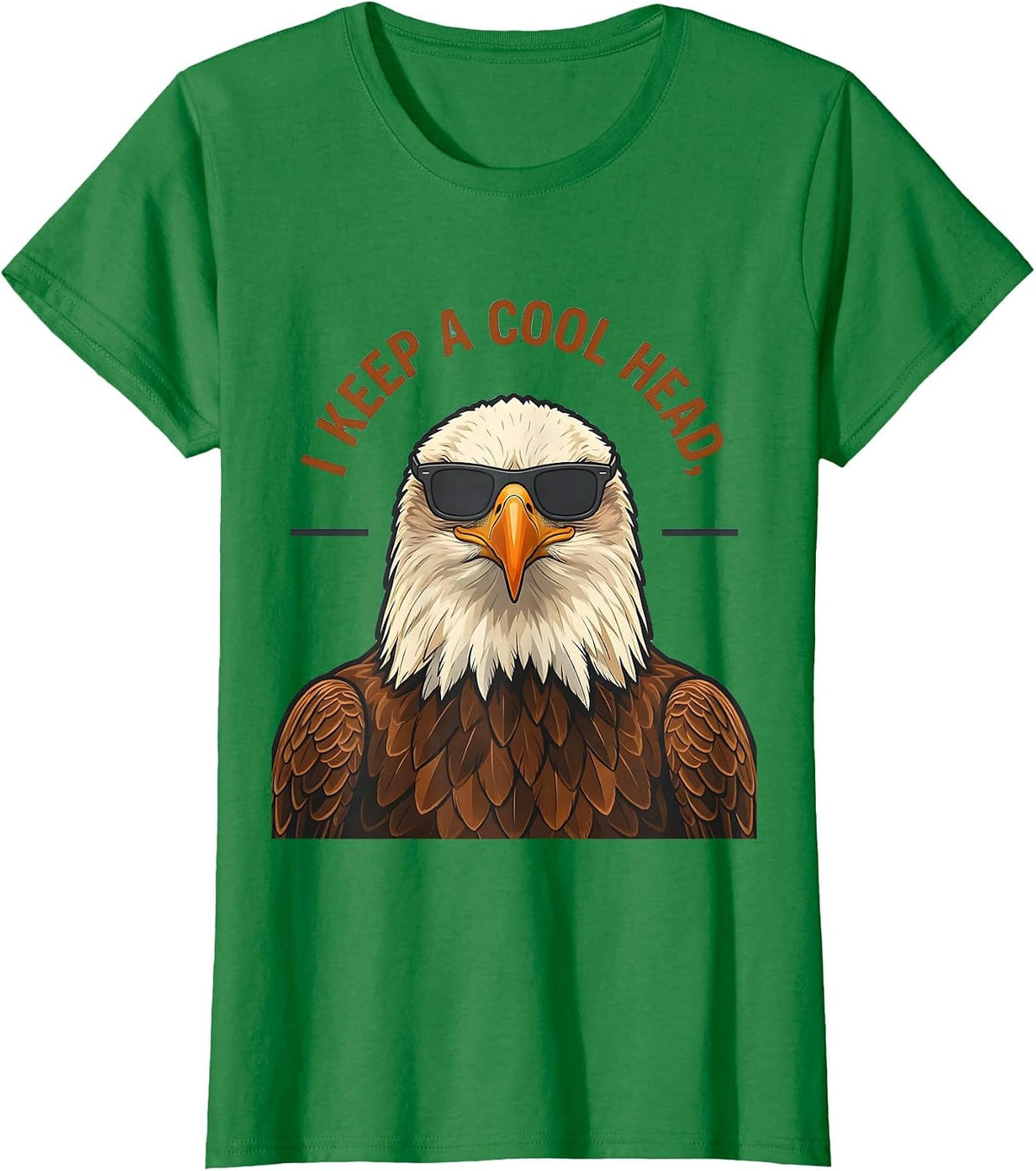 Women's I Keep A Cool Head Funny Bald Eagle Sunglasses Bird Lover T-Shirt - Kelly Green