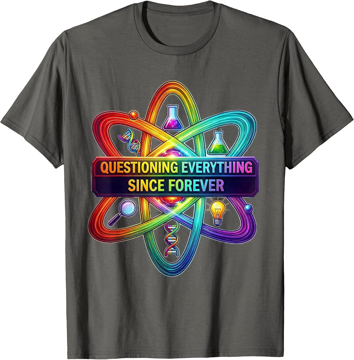 Questioning Everything Since Forever Science Teacher T-Shirt - Asphalt Grey