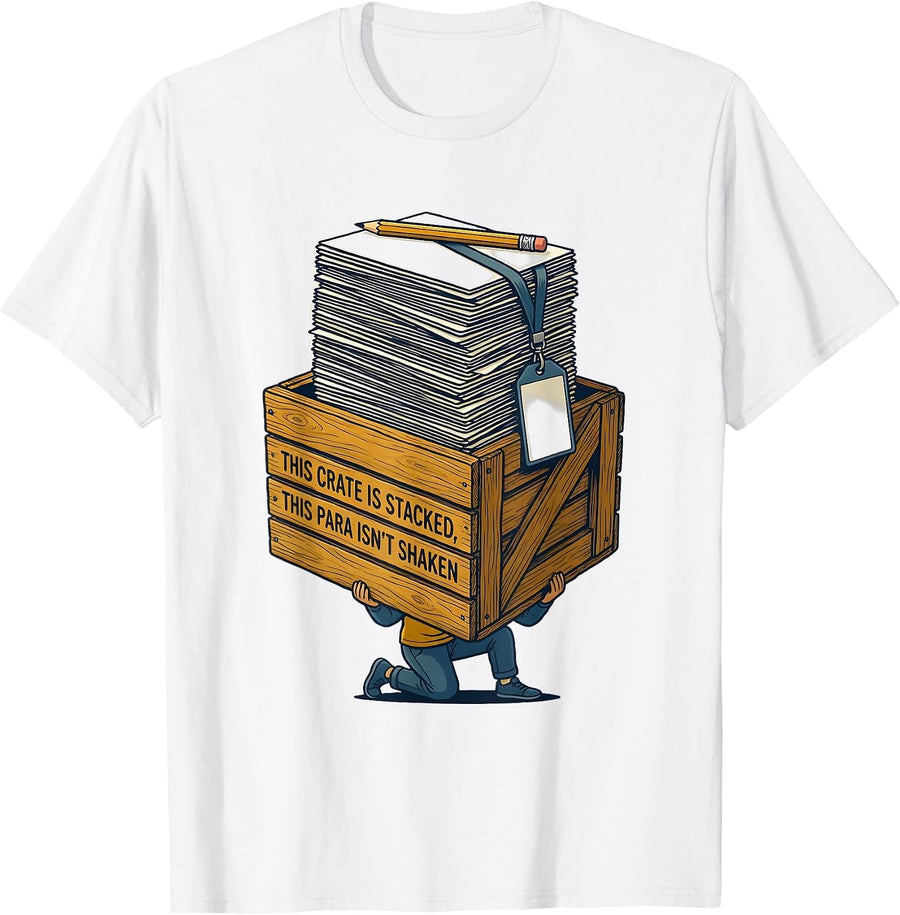 Men's This Crate Is Stacked This Para Isn't Shaken Funny T-Shirt - White