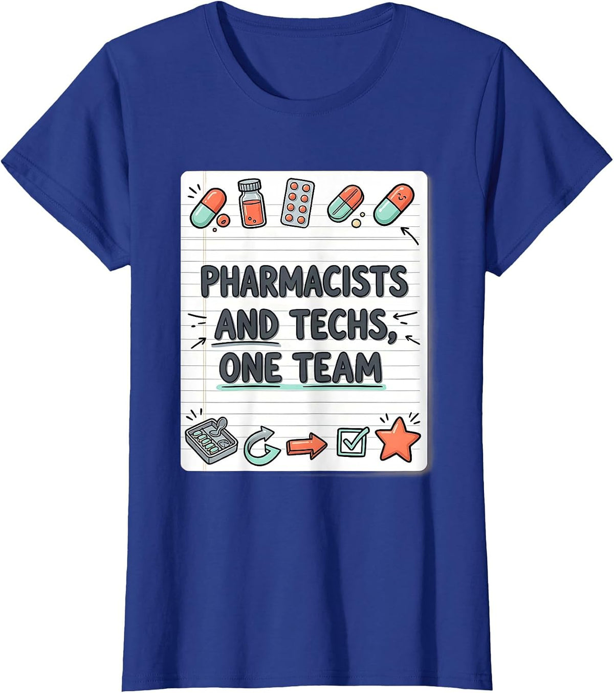 Women's Pharmacists And Techs, One Team Funny Pharmacy Crew T-Shirt - Royal Blue