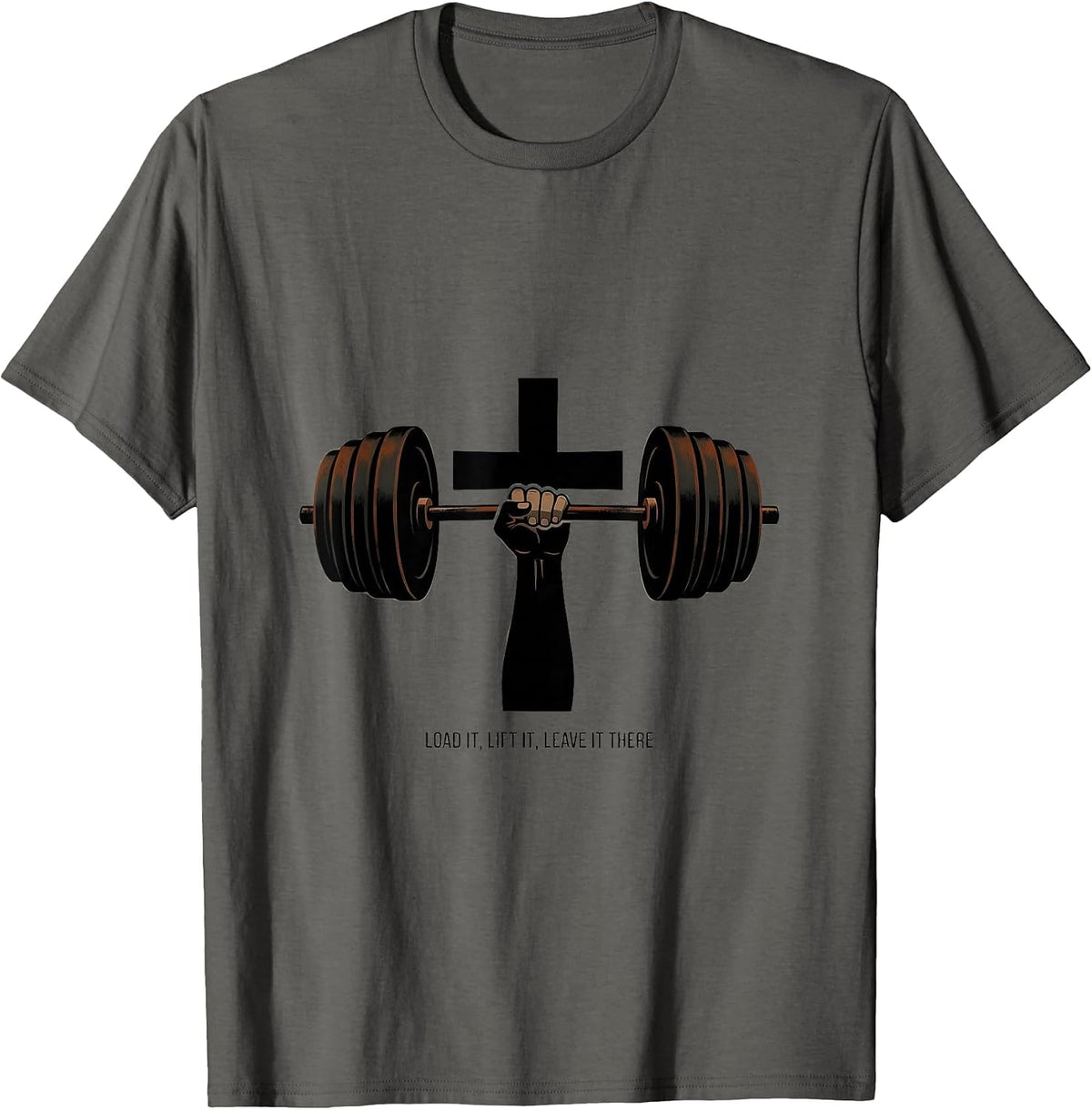 Load It Lift It Leave It There Christian Athlete Faith Gift T-Shirt - Asphalt Grey
