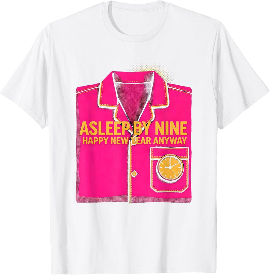 Men's Asleep By Nine Happy New Year Anyway Cozy Family Matching T-Shirt - White