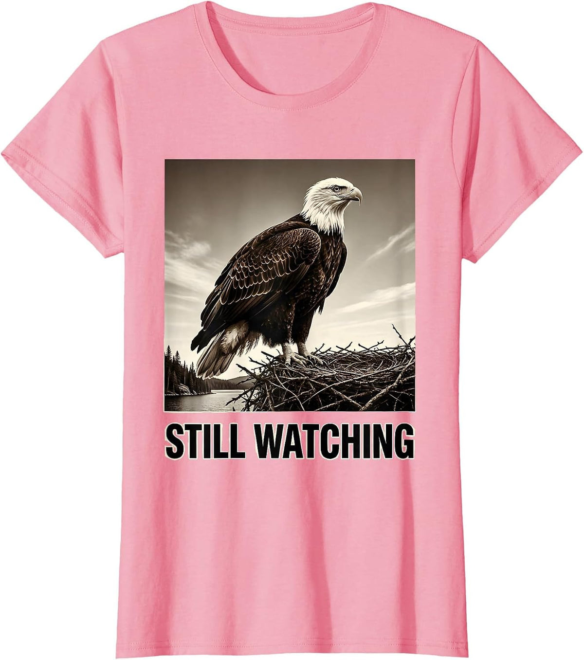 Women's Still Watching Monochromatic Bald Eagle Memorial Big Bear T-Shirt - Pink
