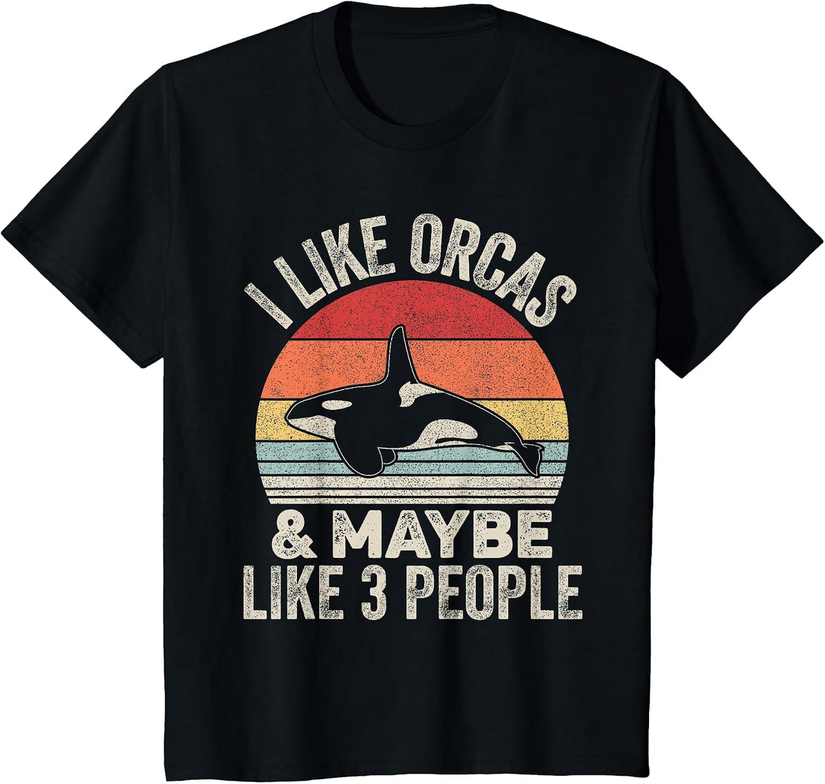 Vintage Retro I Like Orcas &Maybe 3 People Orca Killer Whale T-Shirt - Black
