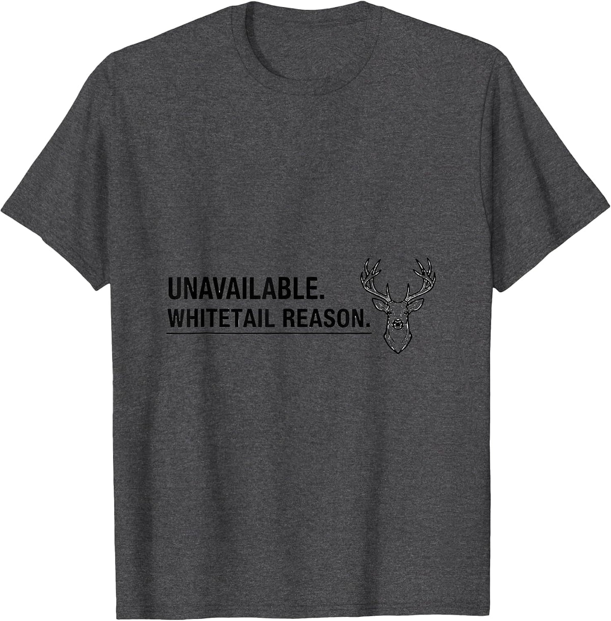 Whitetail Reason Line Art Deer Lover Gift T-Shirt - Dark Heather Grey