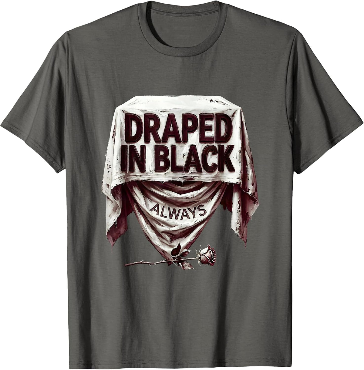 Men's Draped In Black Always Goth Dark Aesthetic Design T-Shirt - Asphalt Grey