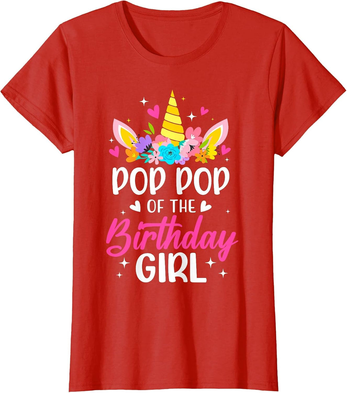 Pop Pop of The Birthday Girl Unicorn Bday Party Family T-Shirt - Red