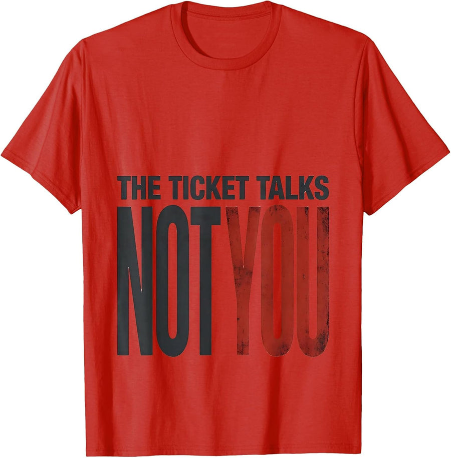 Men's The Ticket Talks, Not You Funny Chef Restaurant Kitchen T-Shirt - Red
