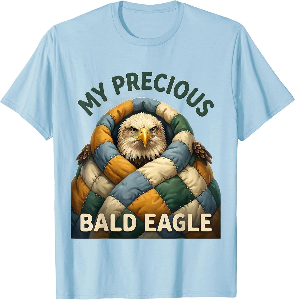 Men's My Precious Bald Eagle Funny Eagle Lover Novelty Mascot T-Shirt - Baby Blue