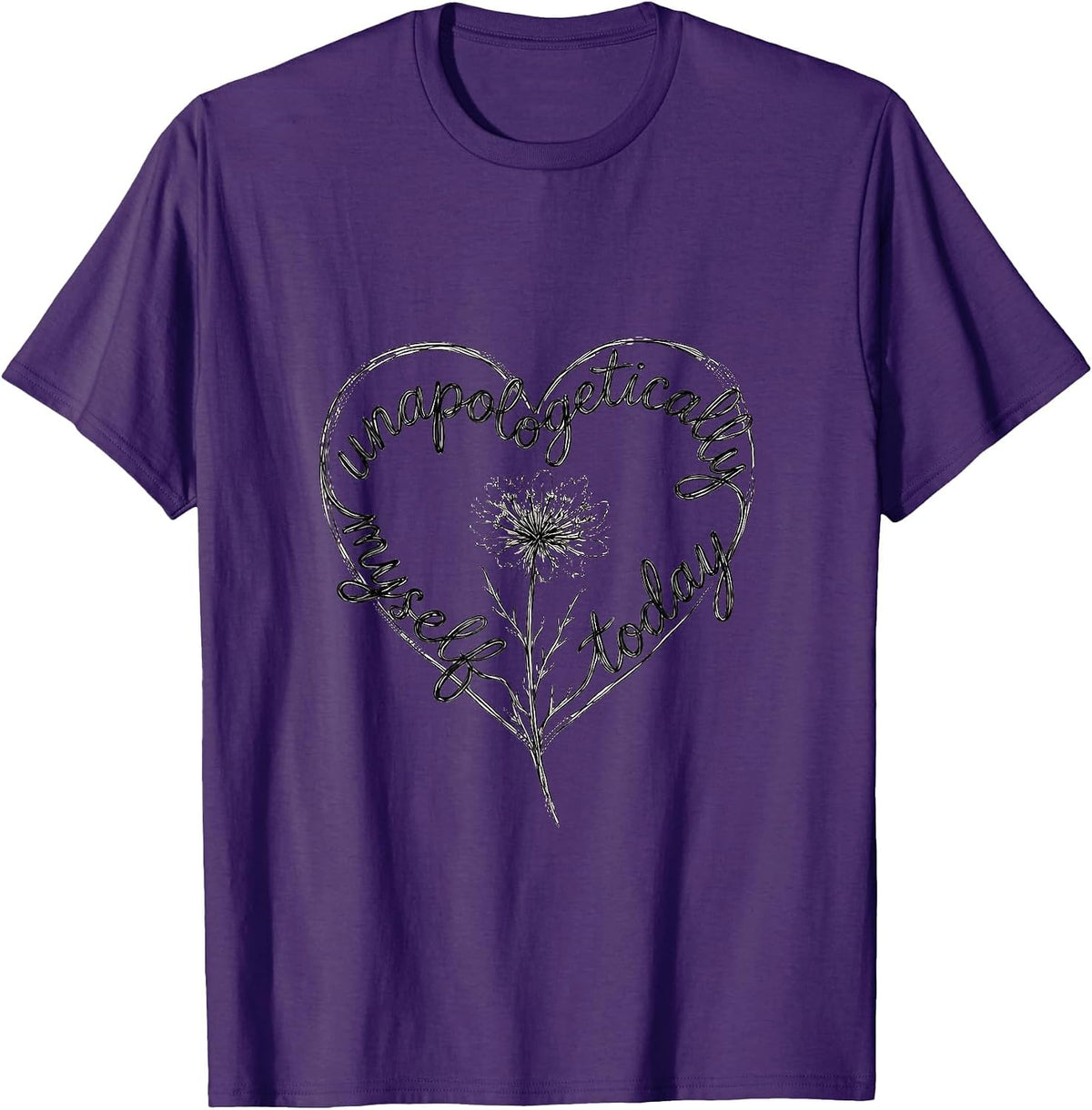 Unapologetically Myself Self-Love Graphic Design T-Shirt - Purple