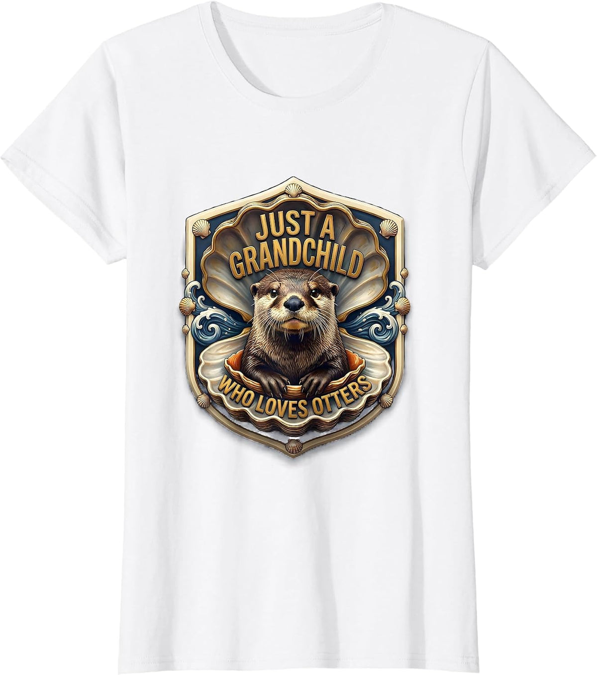 Just A Grandchild Who Loves Otters Funny Otter Lover Gift T-Shirt - White