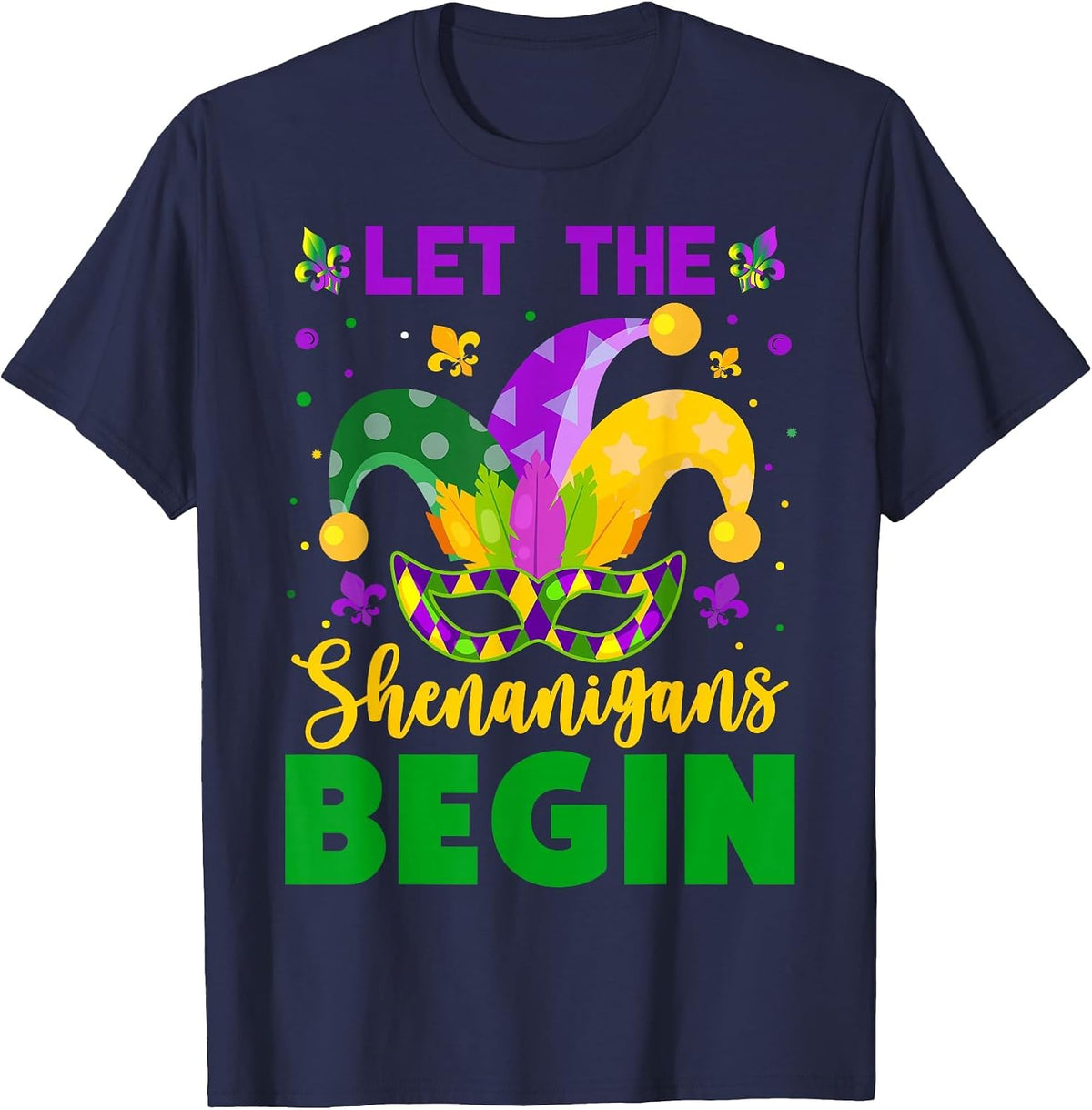 Mardi Gras Costume Let The Shenanigans Begin Mardi Gras Mask T-Shirt - Navy Blue