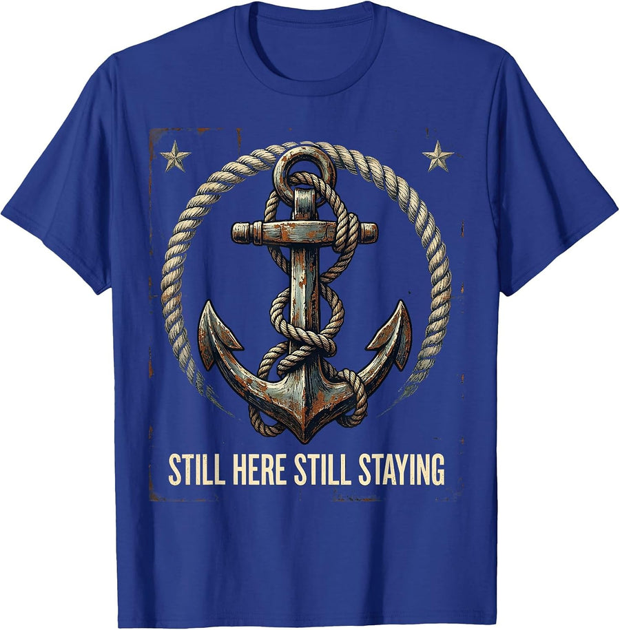 Stay Another Day Still Here Still Staying Design T-Shirt - Royal Blue