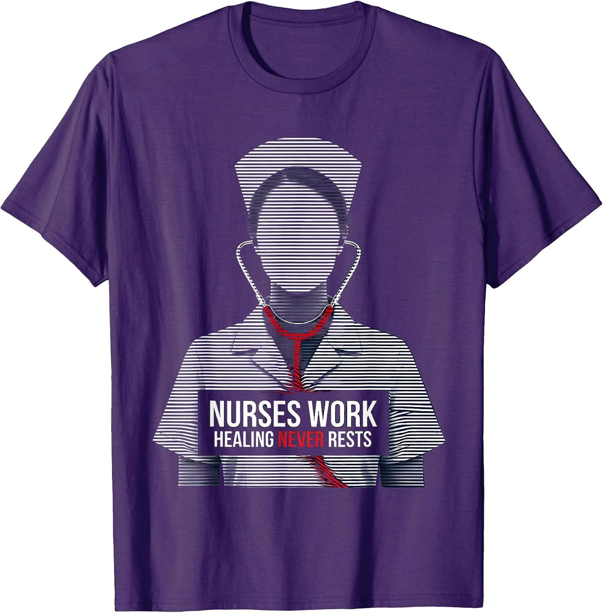 Nurses Work Healing Never Rests Labor Day Design T-Shirt - Purple