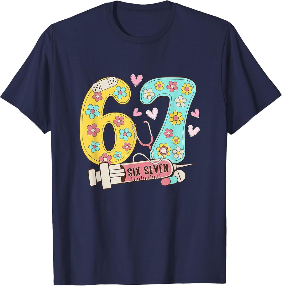 67 Shirt for Nurse 6 7 Meme Women Doctor Nursing Six Seven T-Shirt - Navy Blue