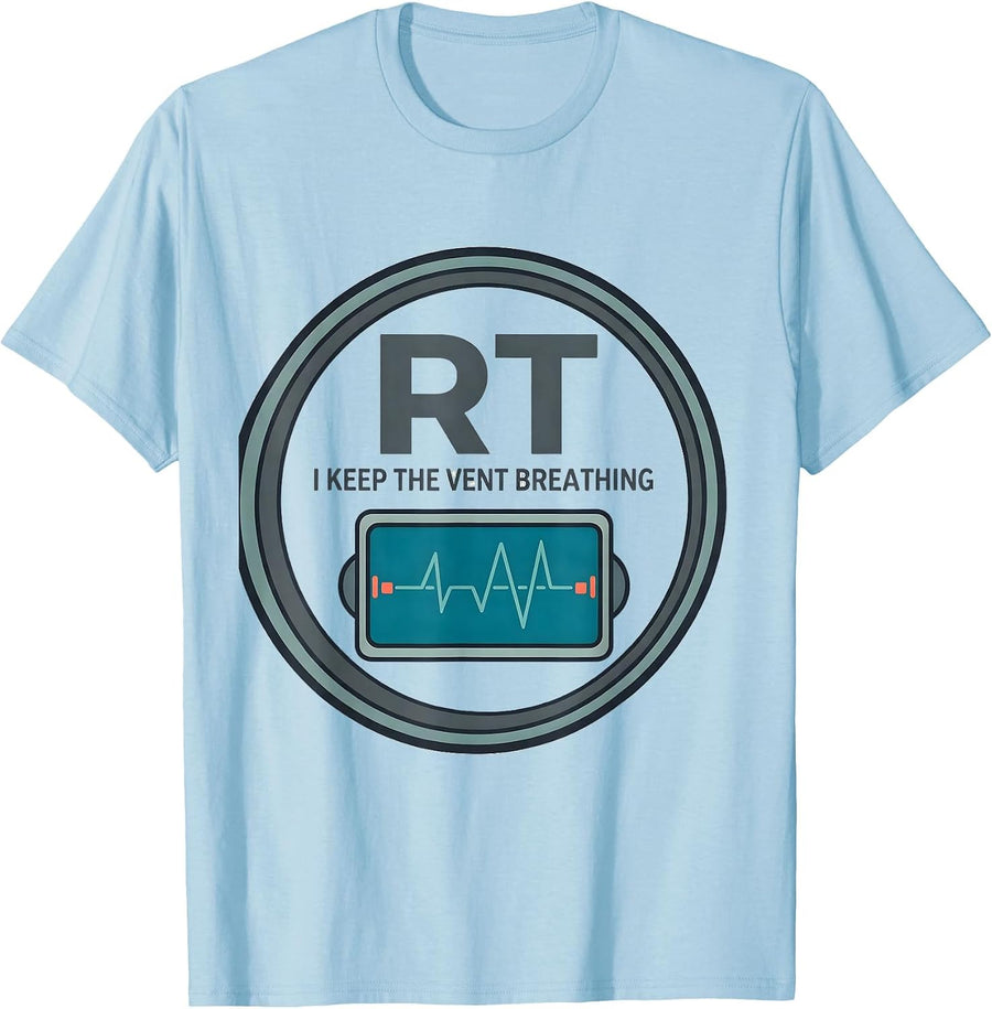 Men's RT I Keep The Vent Breathing Funny Respiratory Therapist T-Shirt - Baby Blue