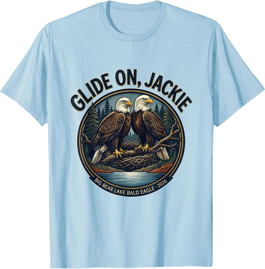 Men's Glide On, Jackie Big Bear Lake Bald Eagle Memorial Tribute T-Shirt - Baby Blue