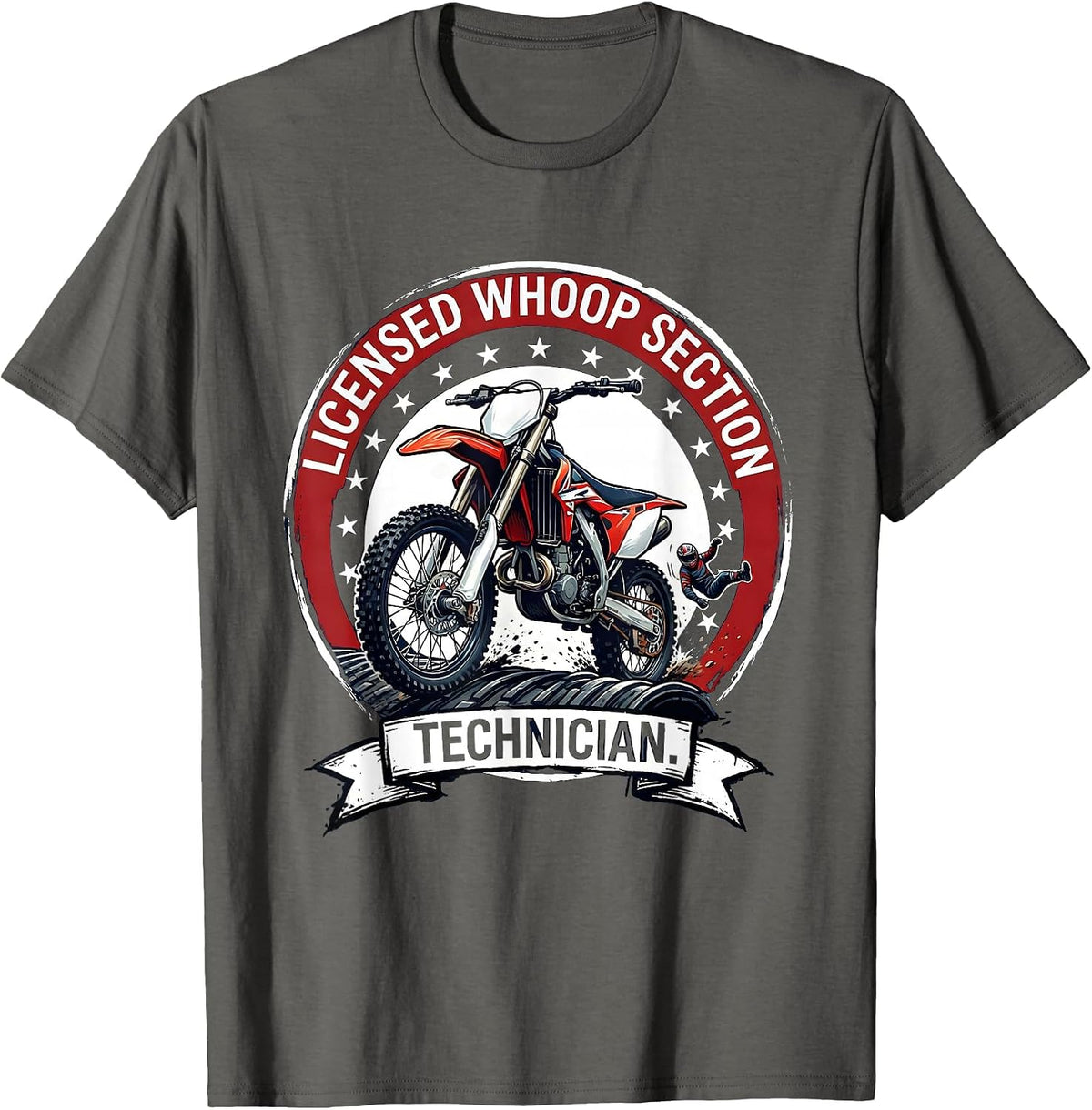 Licensed Whoop Section Technician Funny Motocross Dirt Bike T-Shirt - Asphalt Grey