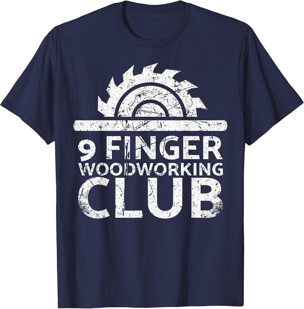 9 Finger Woodworking Club for Carpenters T-Shirt - Navy Blue