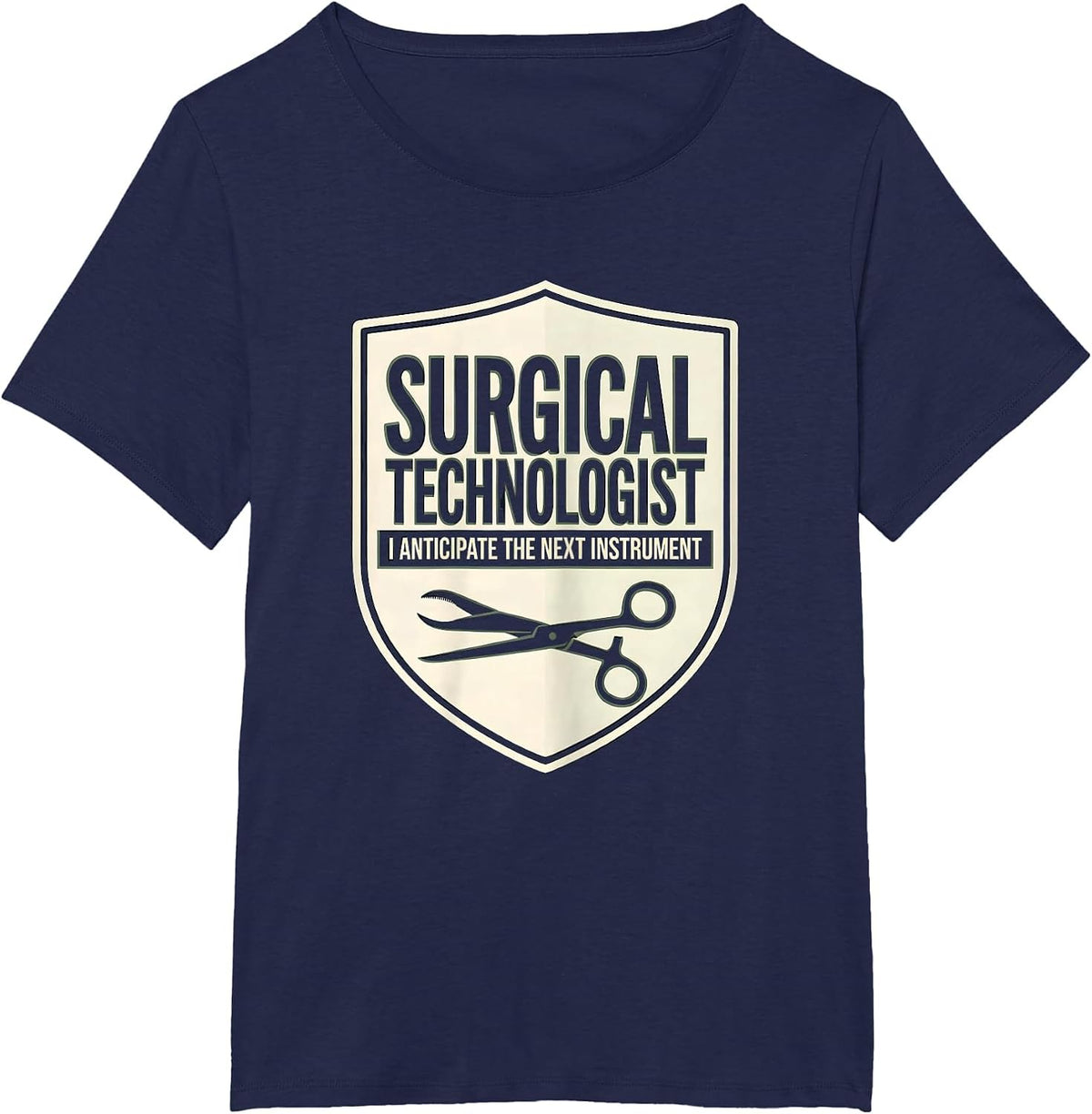 Women's Surgical Technologist, I Anticipate The Next Instrument T-Shirt - Navy Blue