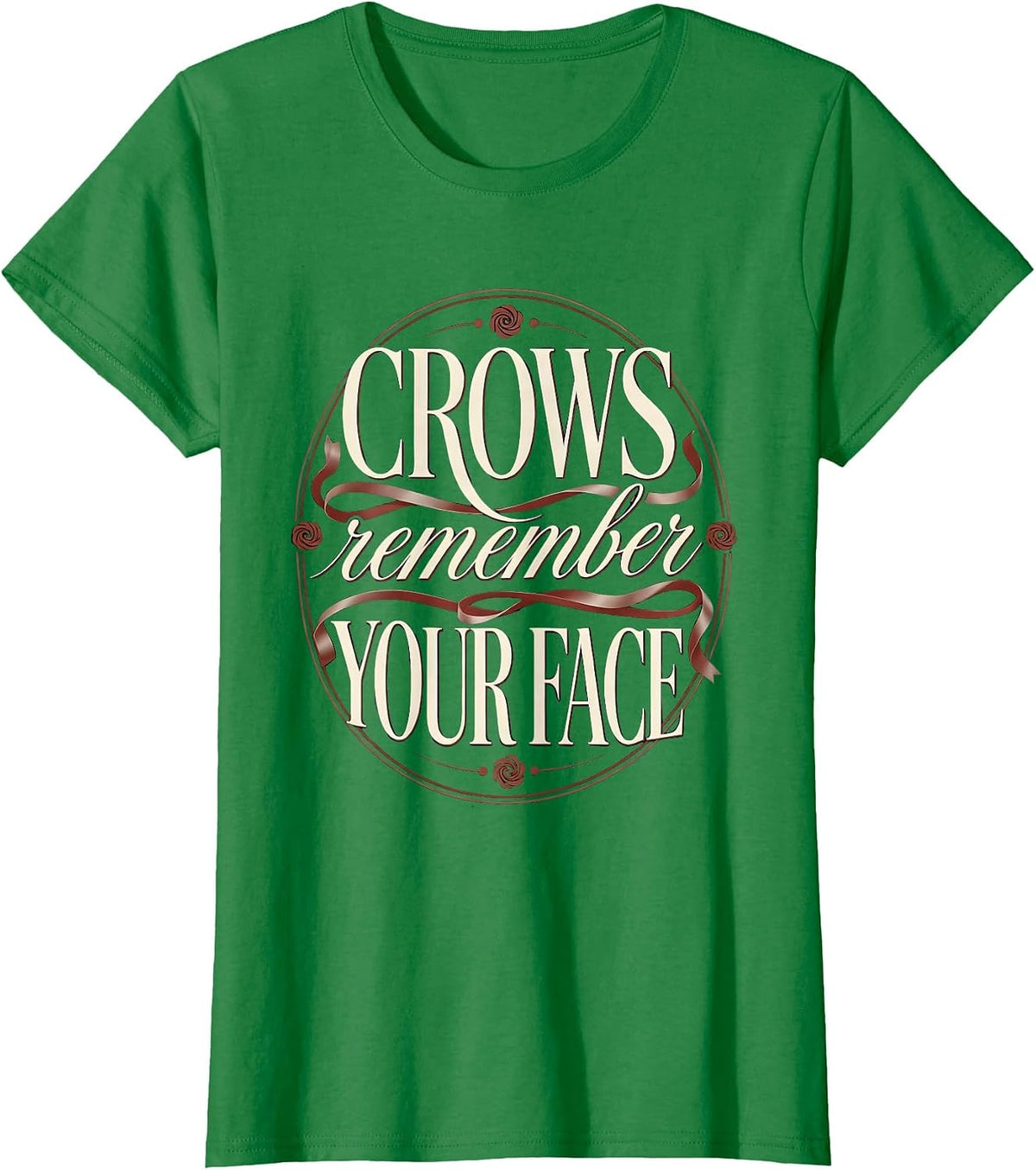 Women's Crows Remember Your Face Nature Art Design T-Shirt - Kelly Green