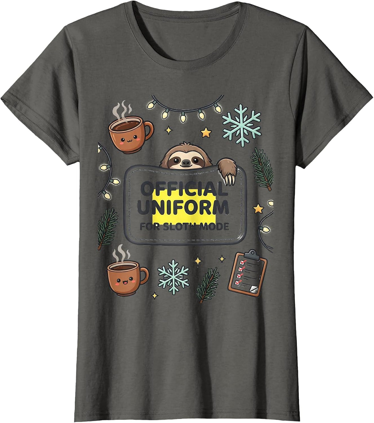 Women's Official Uniform For Sloth Mode Funny Sloth Christmas Pajama T-Shirt - Asphalt Grey