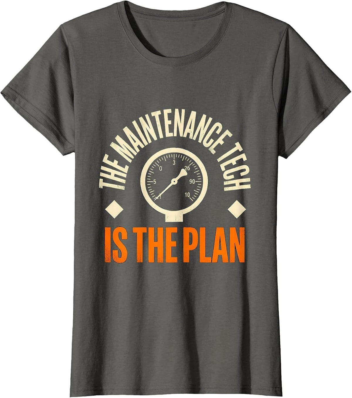 Women's The Maintenance Tech Is The Plan Funny HVAC Technician Gift T-Shirt - Asphalt Grey
