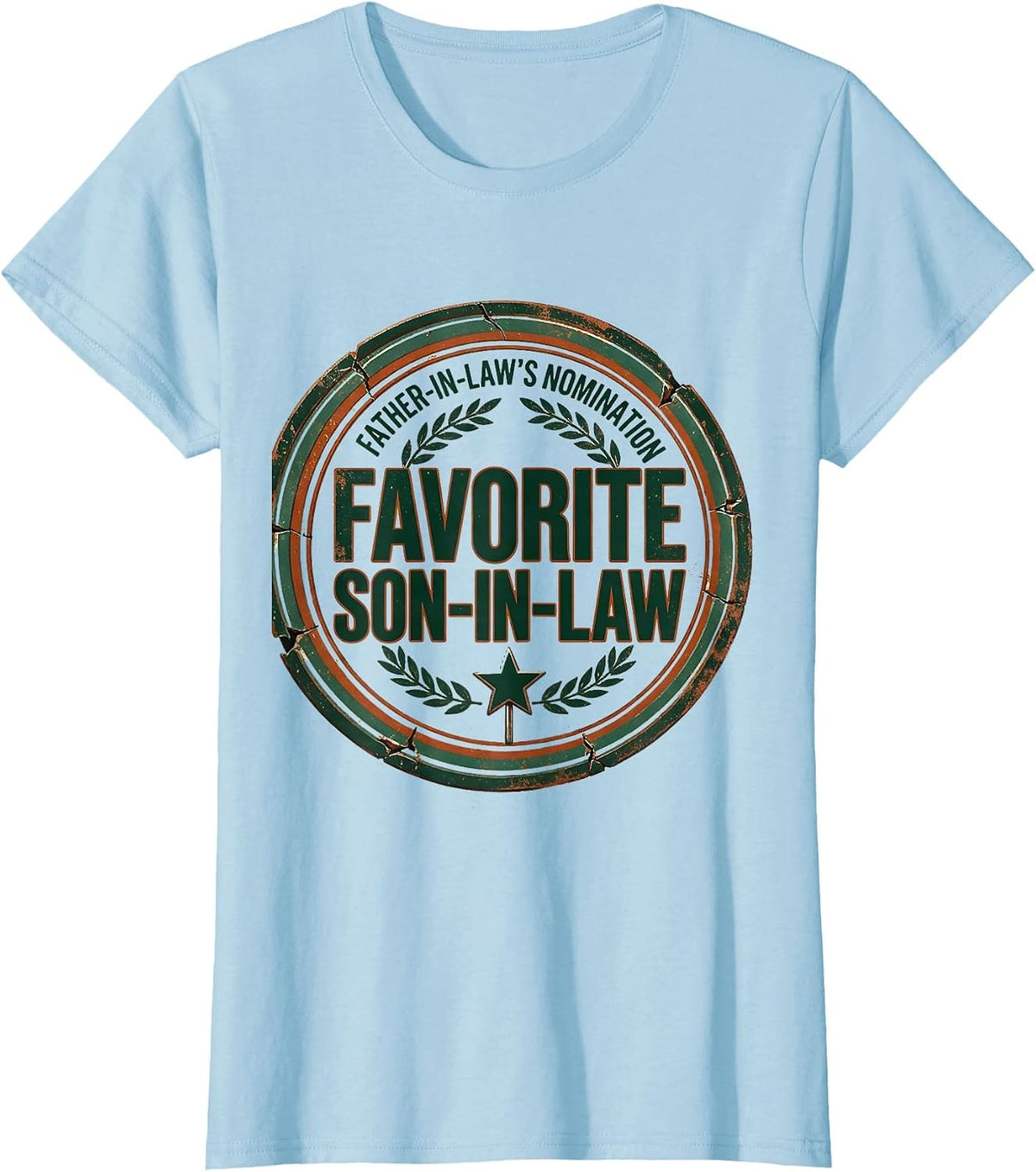 Father-In-Law's Nomination: Favorite Son-in-Law Funny T-Shirt - Baby Blue