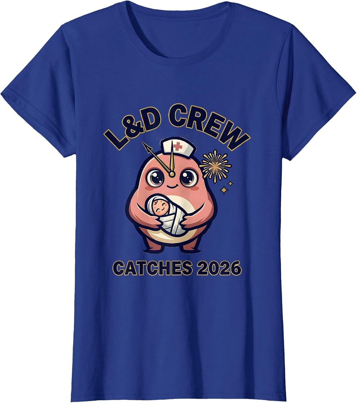 Women's L&D Crew Catches 2026 New Years Eve Nurse Crew Party ICU ER T-Shirt - Royal Blue