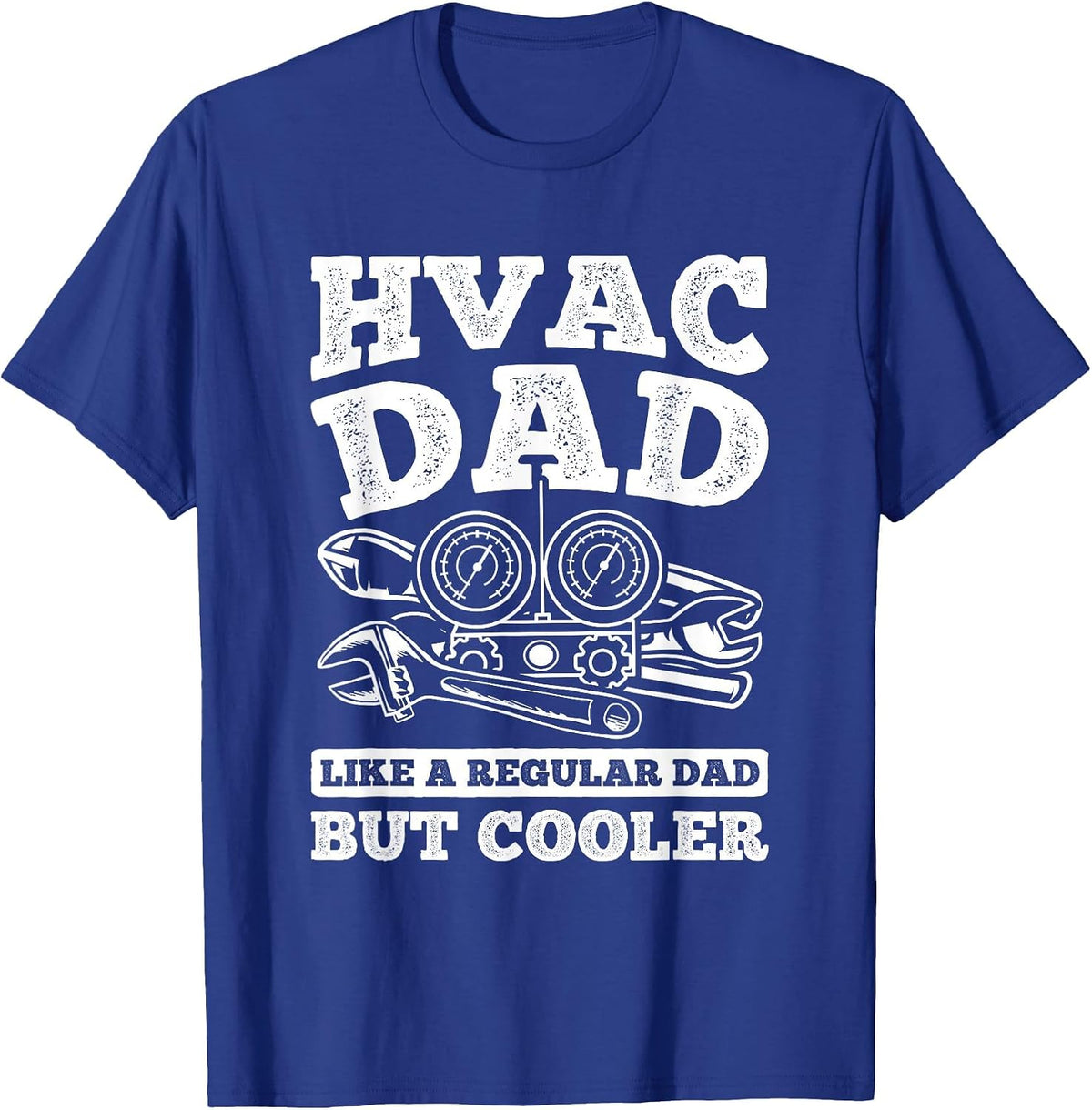 Dad But Cooler Repairman HVAC Tech Technician HVAC T-Shirt - Royal Blue